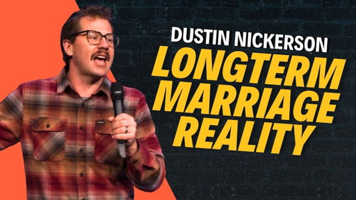 Marriage Advice No One Tells You | Dustin Nickerson Comedy