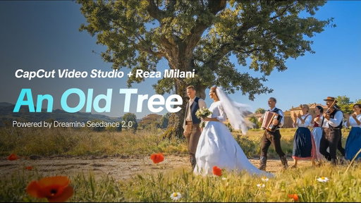 An Old Tree | Made with CapCut Video Studio · Dreamina Seedance 2.0