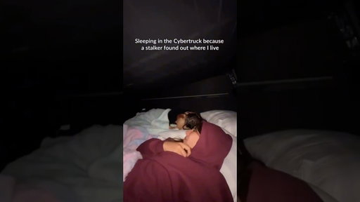 Sleeping in the Cybertruck to avoid a stalker
