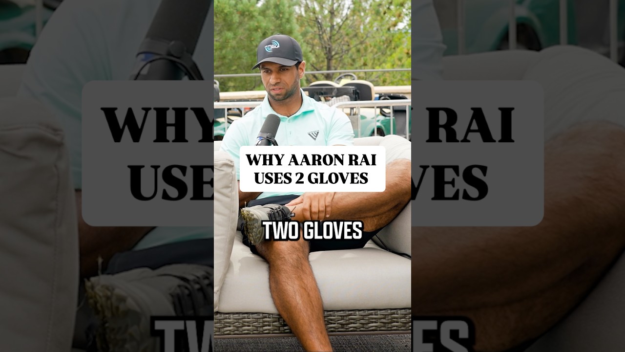 Aaron Rai explains why he always wears two gloves when he golfs.