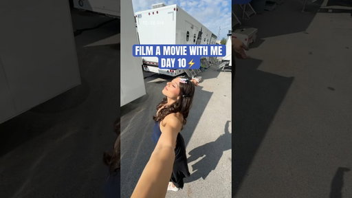 day 10 - Let's Make a Movie #behindthescenes #grwm #dayinmylife #morningroutine #bts #vlog