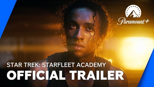Star Trek: Starfleet Academy | Official Trailer | Paramount+ UK & Ireland