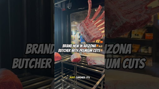 NEW Butcher in Arizona with Premium Meats Southern Steer Butcher Opens First AZ Location