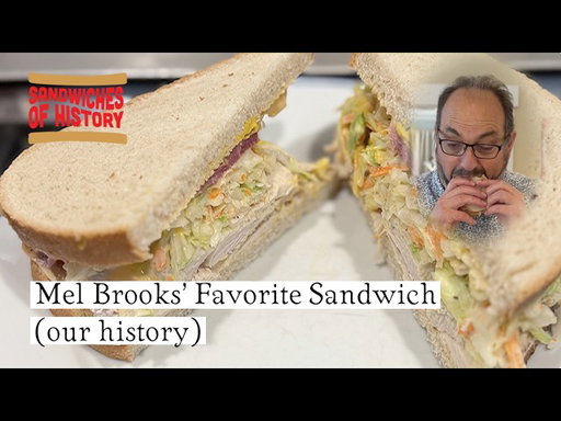 Mel Brooks’ Favorite Sandwich (our history) on Sandwiches of History⁣
