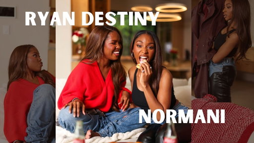 Ryan Destiny & Normani chat, friendship, growth & relationships | If Not For My Girls S8: Ep2