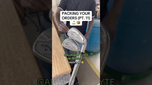 PACKING YOUR DEALS 💰2025 CALLAWAY ELYTE HL IRONS 🚀