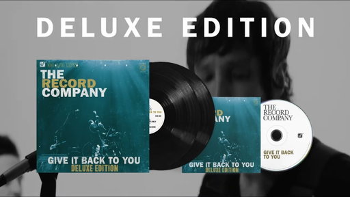 The Record Company - Give It Back To You -10th Anniversary Deluxe Edition (Album Trailer)