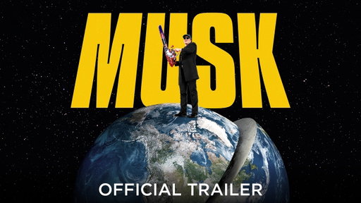Musk | Official Trailer | Documentary