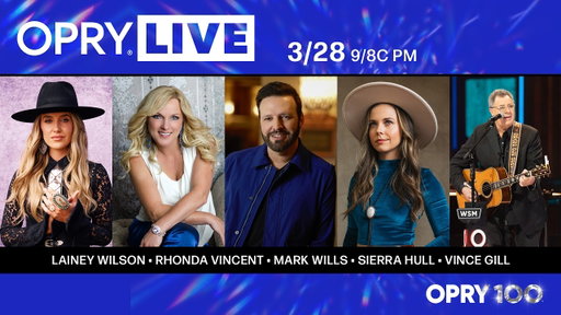 Opry Live - Lainey Wilson, Rhonda Vincent, Mark Wills, Sierra Hull, and Vince Gill