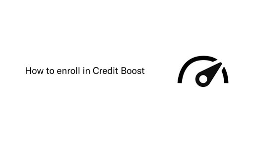How to enroll in Credit Boost
