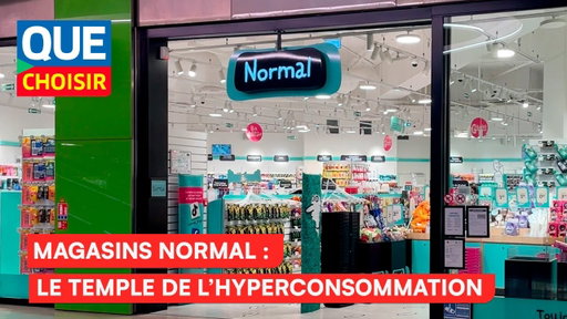 Magasins Normal – Le temple de l’hyperconsommation - UFC Que Choisir