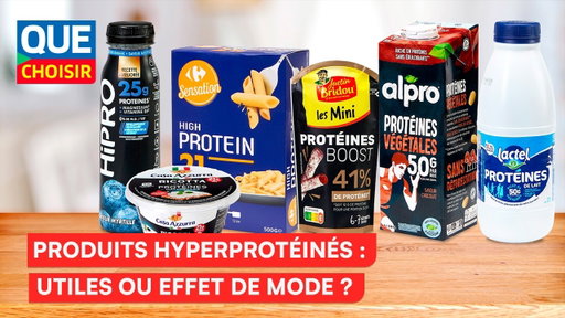 Produits hyperprotéinés : utiles ou effet de mode ? I UFC Que Choisir