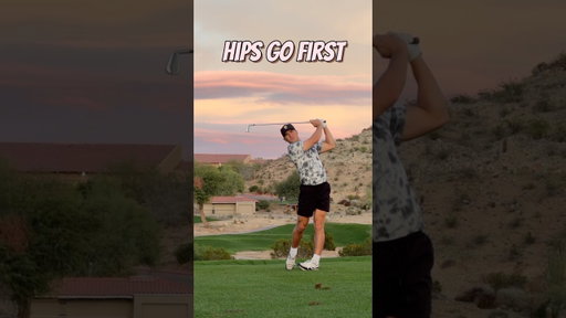 Hips Go First