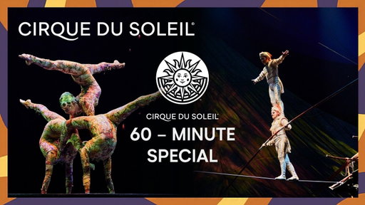 60 - MIN SPECIAL |  KOOZA, DELIRIUM & Varekai | Cirque du Soleil