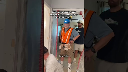 dads coming over to make sure your contractor’s work is up to dad code 👷‍♂️ #shorts