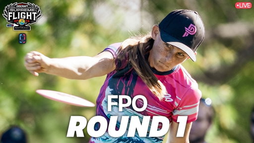 Round 1 | FPO | 2026 Discraft's Supreme Flight Open