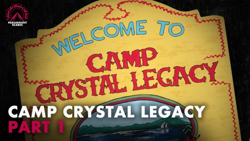 Friday the 13th: Camp Crystal Legacy | Part 1 - The Cult of Crystal Lake | Paramount Movies