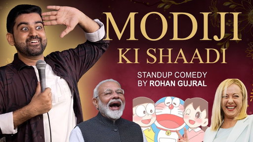 Modiji Is Doraemon??  Standup Comedy- Rohan Gujral