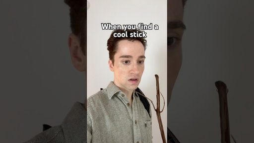 When you find a cool stick