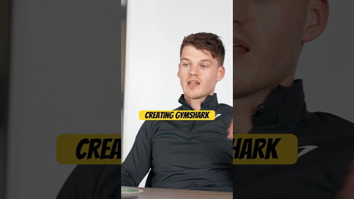 The Reason Why I Created Gymshark