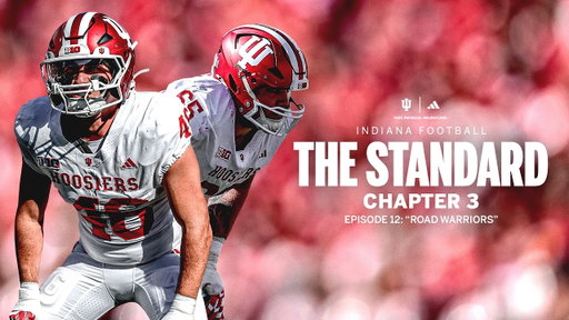 Indiana Football | The Standard | Episode 12