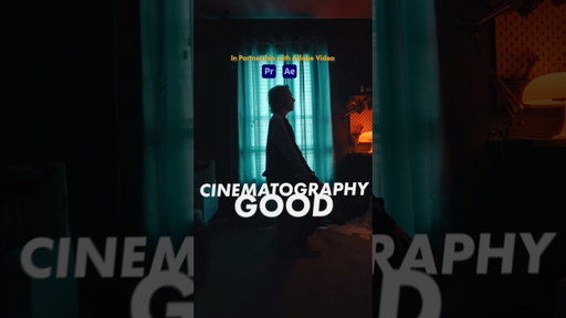 Good cinematography breaks down into three main things