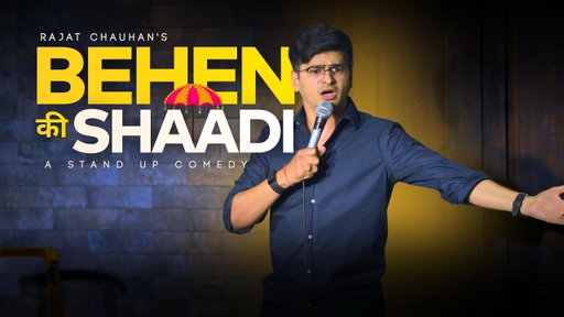Behan Ki Shaadi | Standup Comedy by Rajat Chauhan (62nd video)