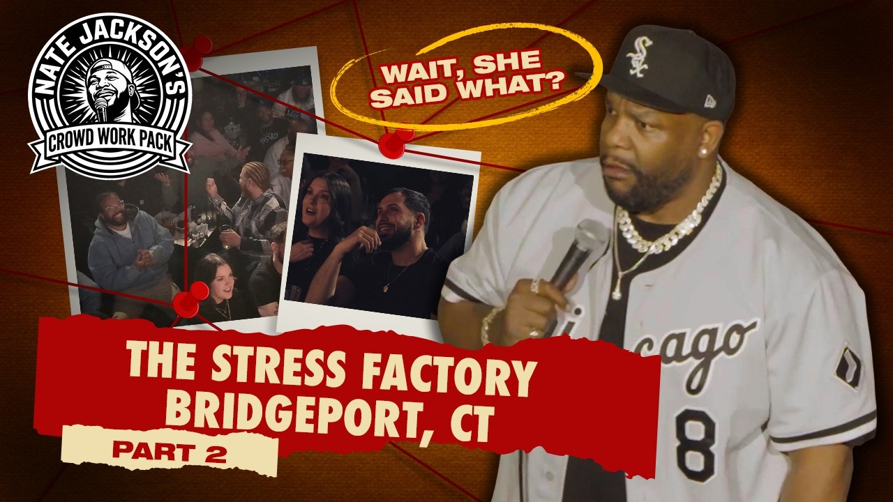 Nate Jackson Crowd Work Pack Bridgeport: Part 2