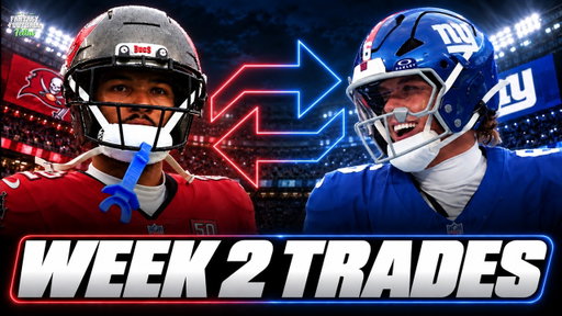 6 Fantasy Football Trades To Make TODAY Before Week 2