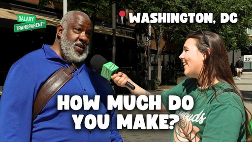 Asking People in Foggy Bottom How Much They Make? Salary Transparent Street