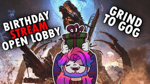 🔴BIRTHDAY STREAM! Monster Hunter Wilds Open Lobby !