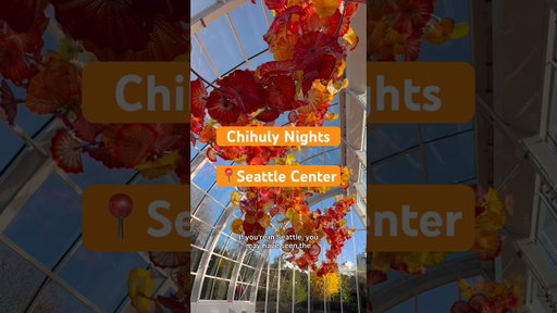 You’ve never seen Seattle lit up like this! #chihulynights