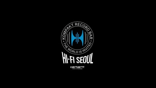 Kompakt Record Bar x Carhartt WIP |  'Hi-Fi Seoul' Documentary