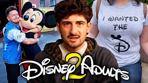 Try not to Cringe: DISNEY ADULTS 2