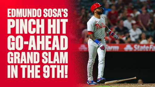 Edmundo Sosa Pinch-Hit Go-Ahead GRAND SLAM in the 9th vs the Los Angeles Angels! | Full At-Bat