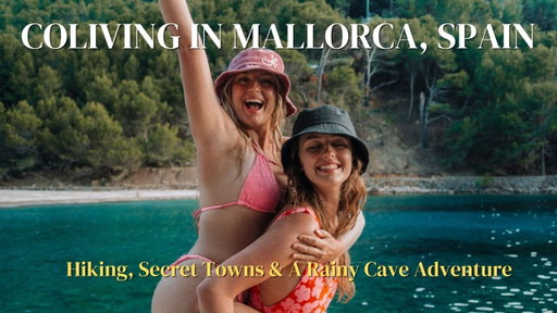 Coliving in Mallorca, Spain | Life as a digital nomad