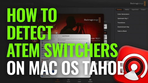 How to Detect Your ATEM Switcher on MacOS Tahoe