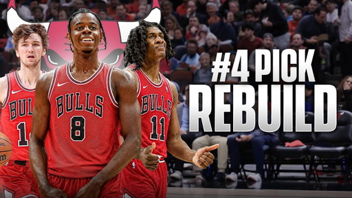 #4 Pick Chicago Bulls Rebuild