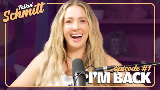 Hi, I missed you | Talkin' Schmitt - Ep 1
