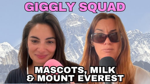 Giggling about mascots, milk, and Mount Everest