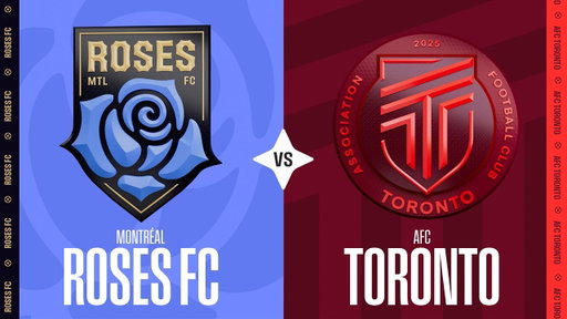 Montreal Roses FC vs AFC Toronto - Northern Super League | September 10 2026 | Full Match