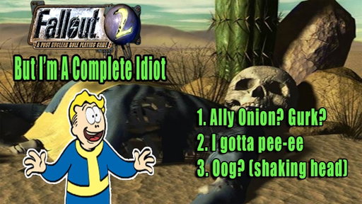 Can You Beat Fallout 2 As A Complete Idiot?