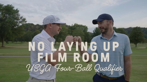 NLU Film Room: Soly and Ben Play a USGA Four-Ball Qualifier