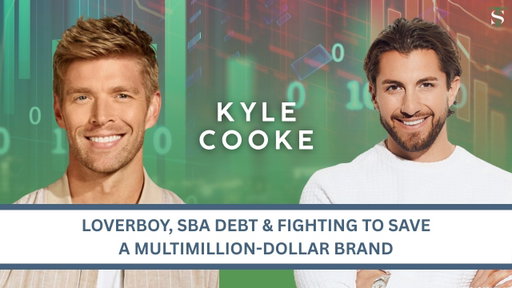 Kyle Cooke: Loverboy, SBA Debt & Fighting to Save a Multimillion-Dollar Brand