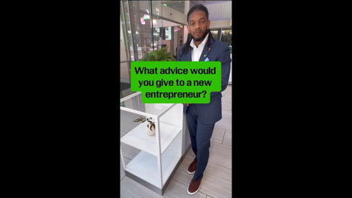 Advice for a New Entrepreneur