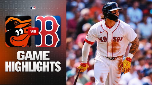 Orioles vs. Red Sox Game 1 Highlights (7/22/26) | MLB Highlights