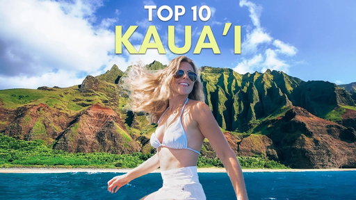 Kauai Travel Guide - 10 Experiences YOU MUST HAVE