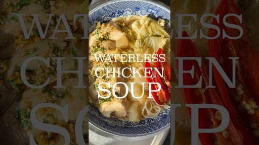 WATERLESS CHICKEN NOODLE SOUP 🍜 RECIPE