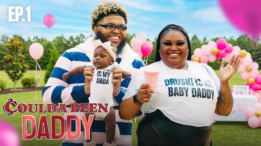 Coulda Been Daddy Episode 1: Child Support