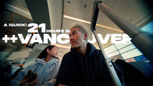 we only had 21 hours in VANCOUVER | vlog